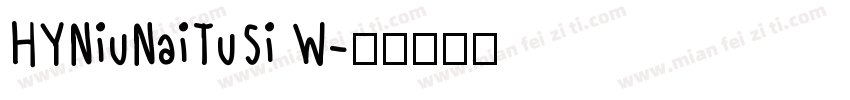 HYNiuNaiTuSi W字体转换
